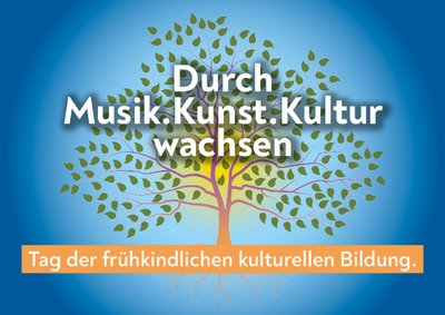 Tag der frühkindlichen kulturellen Bildung