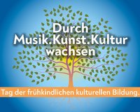 Tag der frühkindlichen kulturellen Bildung
