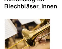 kennenlernen.vorspielen: Aktionstag für Blechbläser_innen