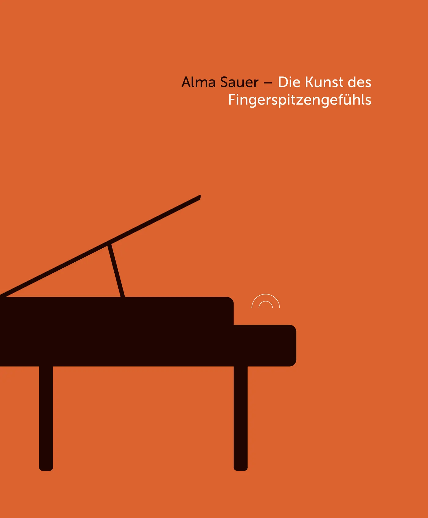 Orangenes Plakat mit einer gezeichneten Klaviertastatur in der linken unteren Ecke. Oben steht der Text: „Alma Sauer – Die Kunst des Fingerspitzengefühls“.