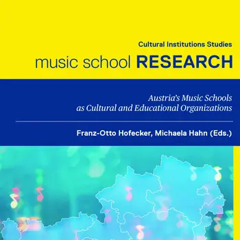 Buchcover mit gelbem oberen Bereich und dunkelblauem Mittelstreifen. Der Titel lautet: „Cultural Institutions Studies – music school RESEARCH“. Der Untertitel im blauen Bereich lautet: „Austria’s Music Schools as Cultural and Educational Organizations“. Darunter stehen die Herausgeber: „Franz-Otto Hofecker, Michaela Hahn (Eds.)“. Im unteren Teil befindet sich eine stilisierte, hellblaue Karte von Österreich vor einem unscharfen, türkisfarbenen Hintergrund mit leuchtenden Notensymbolen. Rechts ist ein gelber Randstreifen sichtbar.