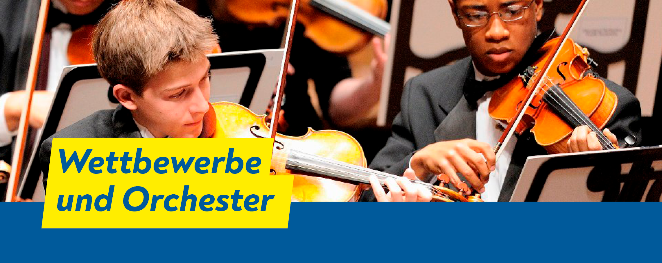 Wettbewerbe & Orchester