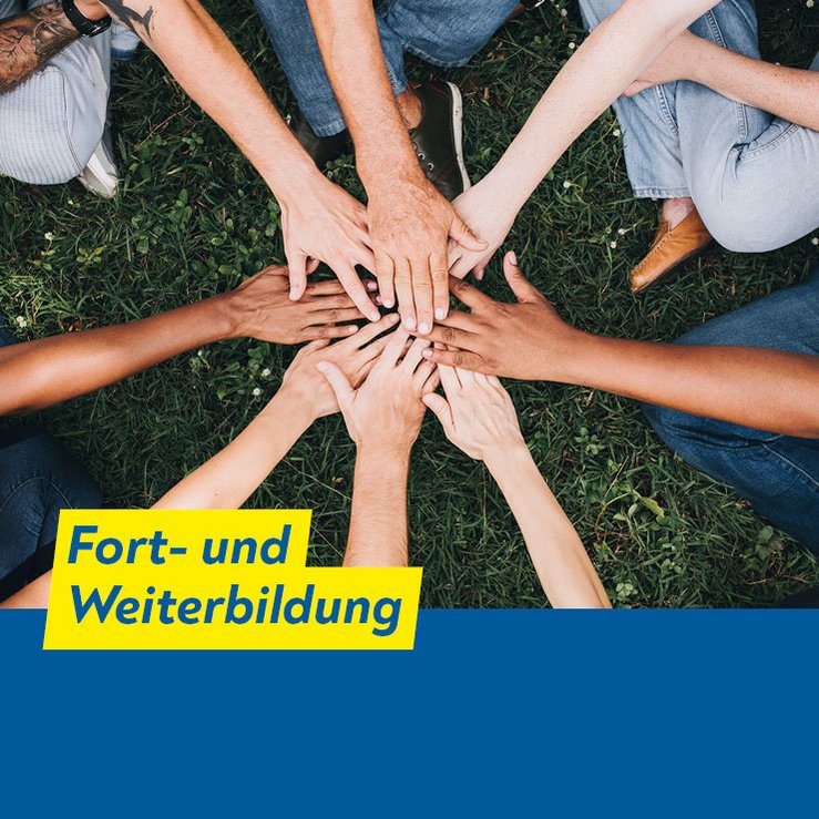 Fort- und Weiterbildung