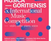5. internationaler Musikwettbewerb "Musica Goritiensis"