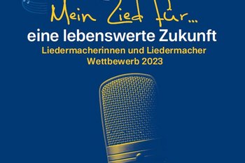 Neuer Liedermacher:innen-Wettbewerb „Mein Lied für … eine lebenswerte Zukunft“